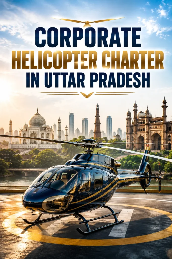 Charter Helicopter Services in Uttar Pradesh