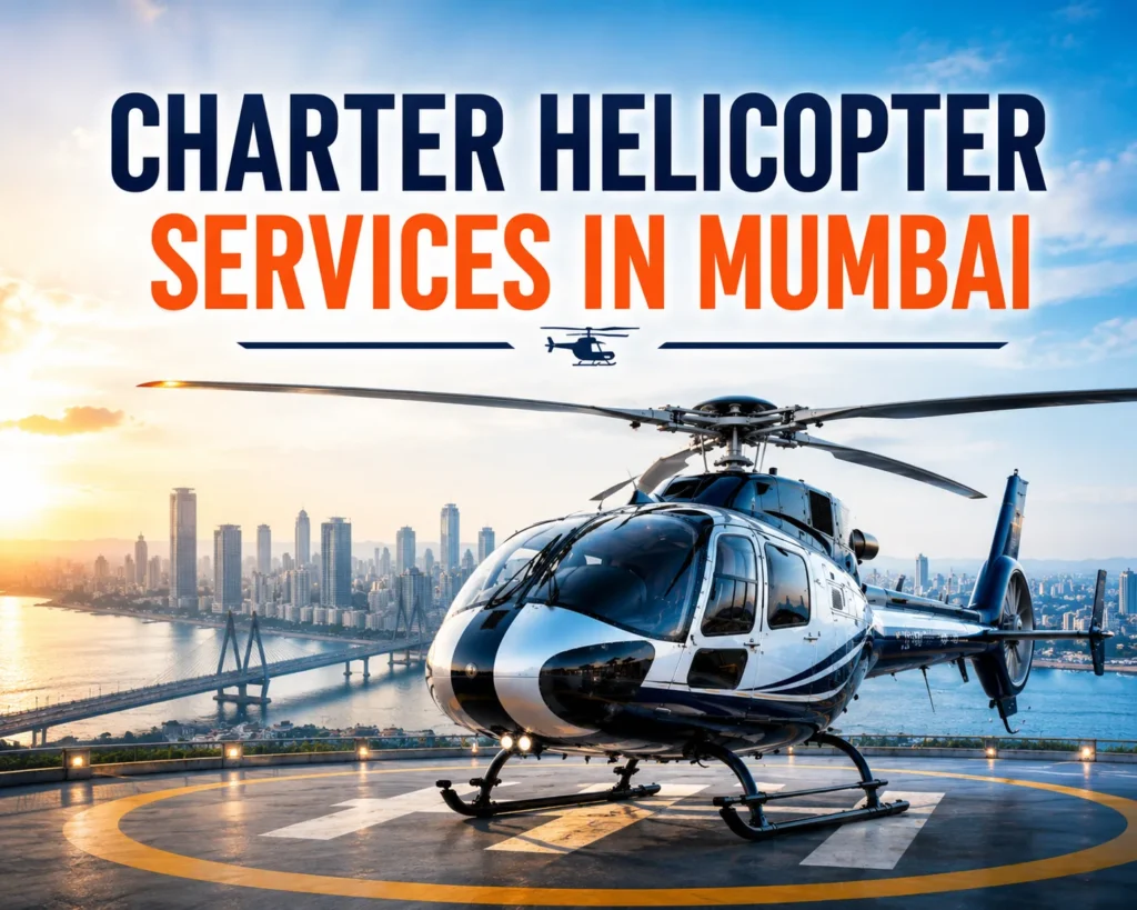 Charter Helicopter Services in Mumbai