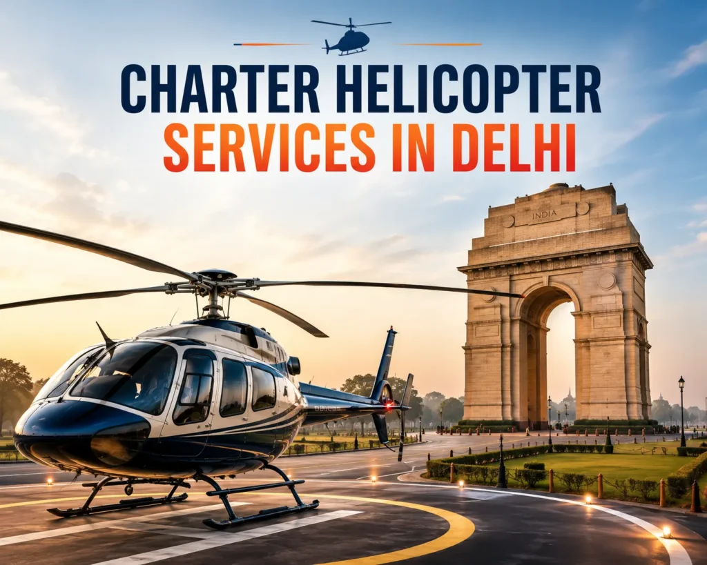 Charter Helicopter Services in Delhi