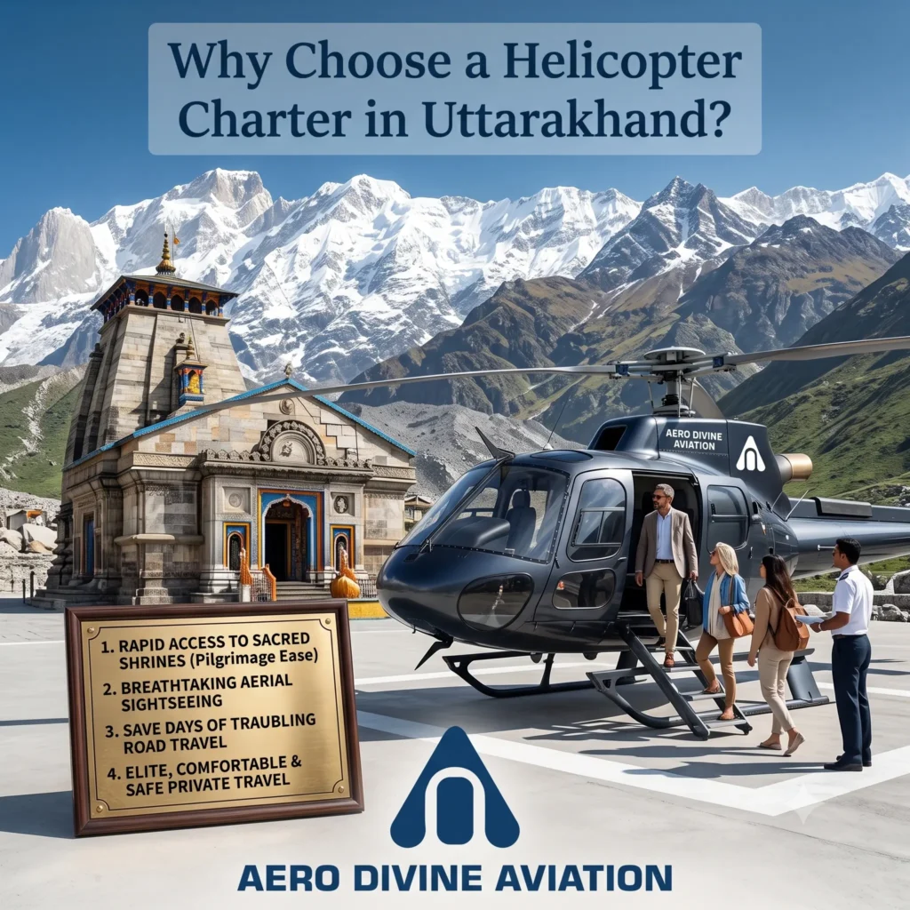 Why Choose a Helicopter Charter in Uttarakhand